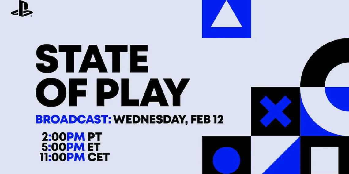 February 12 State of Play