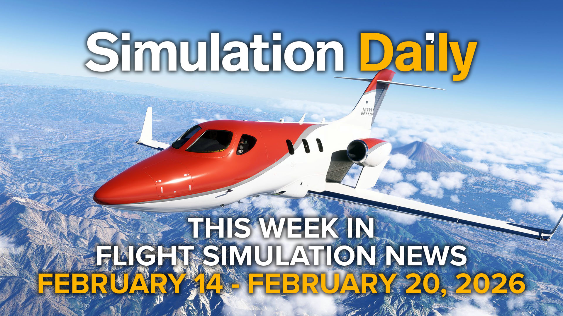 A flight simulationn scene showing the HondaJet flying over Mount Fuji in Microsoft Flight Simulator 2024 with the Simulation Daily logo and the "This Week in Flight Smulation News February 14 - February 20" title