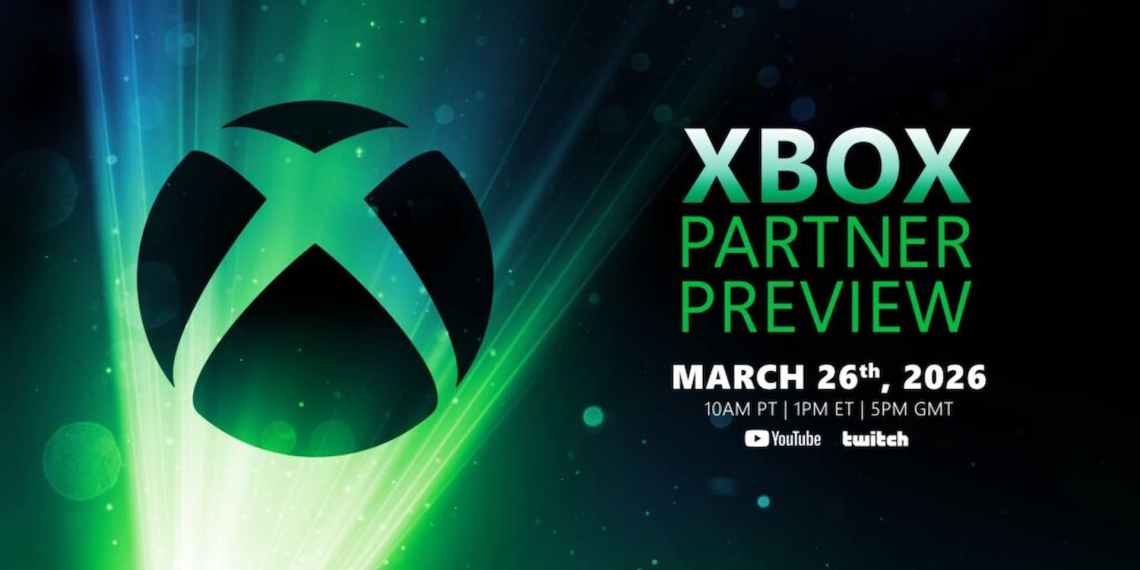Xbox Partner Preview March 2026