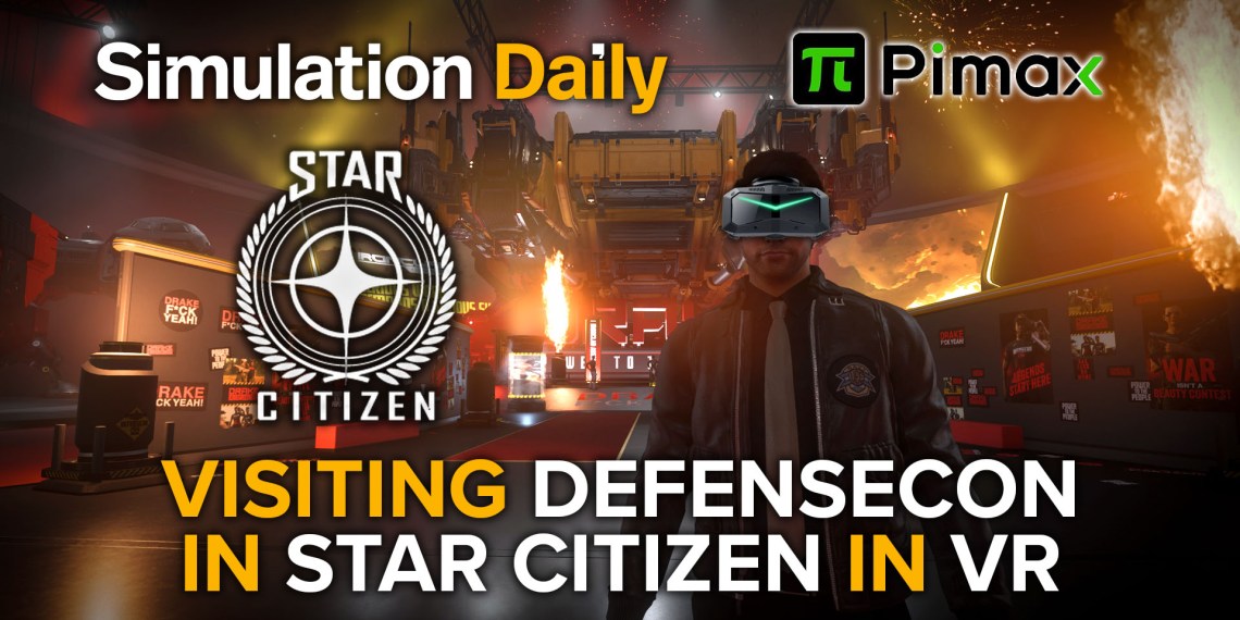 A character standing in Star Citizen at Drake DefenseCon 2026 while wearing a Pimax Crystal Super headset with the Simulation Daily, Pimax, and Star Citizen logo and the title "Visiting DefenseCon in Star Citizen in VR"
