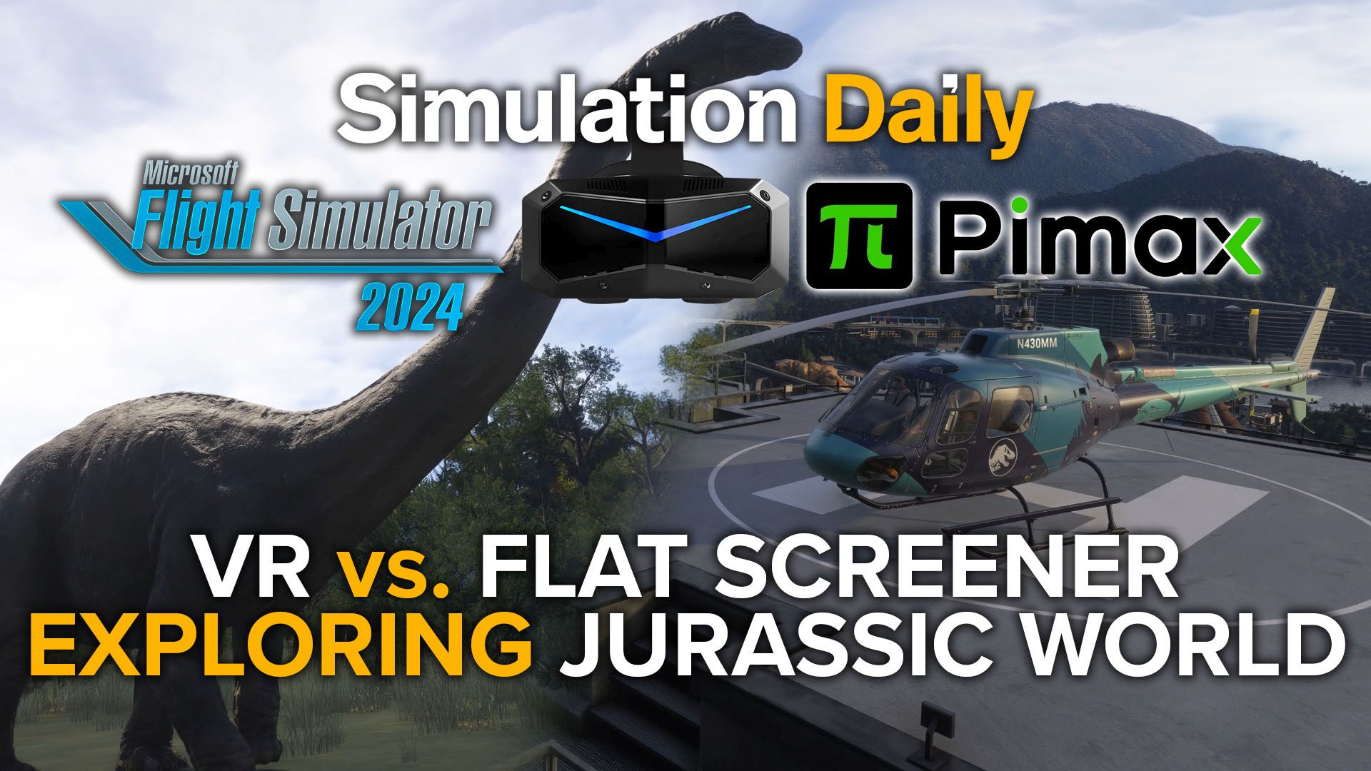 Microsoft Flight Simulator 2024 scenes with adinosaur and helicopter from Jurassic World: Archipelago and a Pimax Crystal Super alongside logo and title.