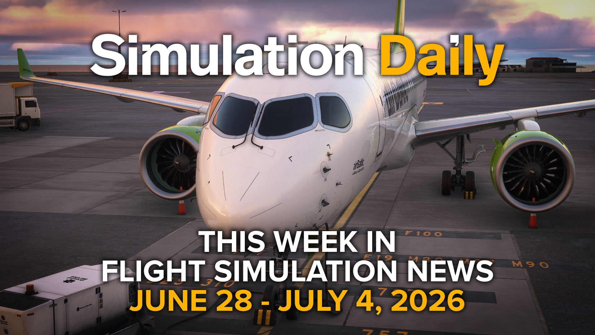 An Airbus A220 in Air Baltic livery by Synaptic Simulations in Microsoft Flight Simulator 2024, with Simulation Daily logo and "This Week in Flight Simulation News June 28 - July 4" title.