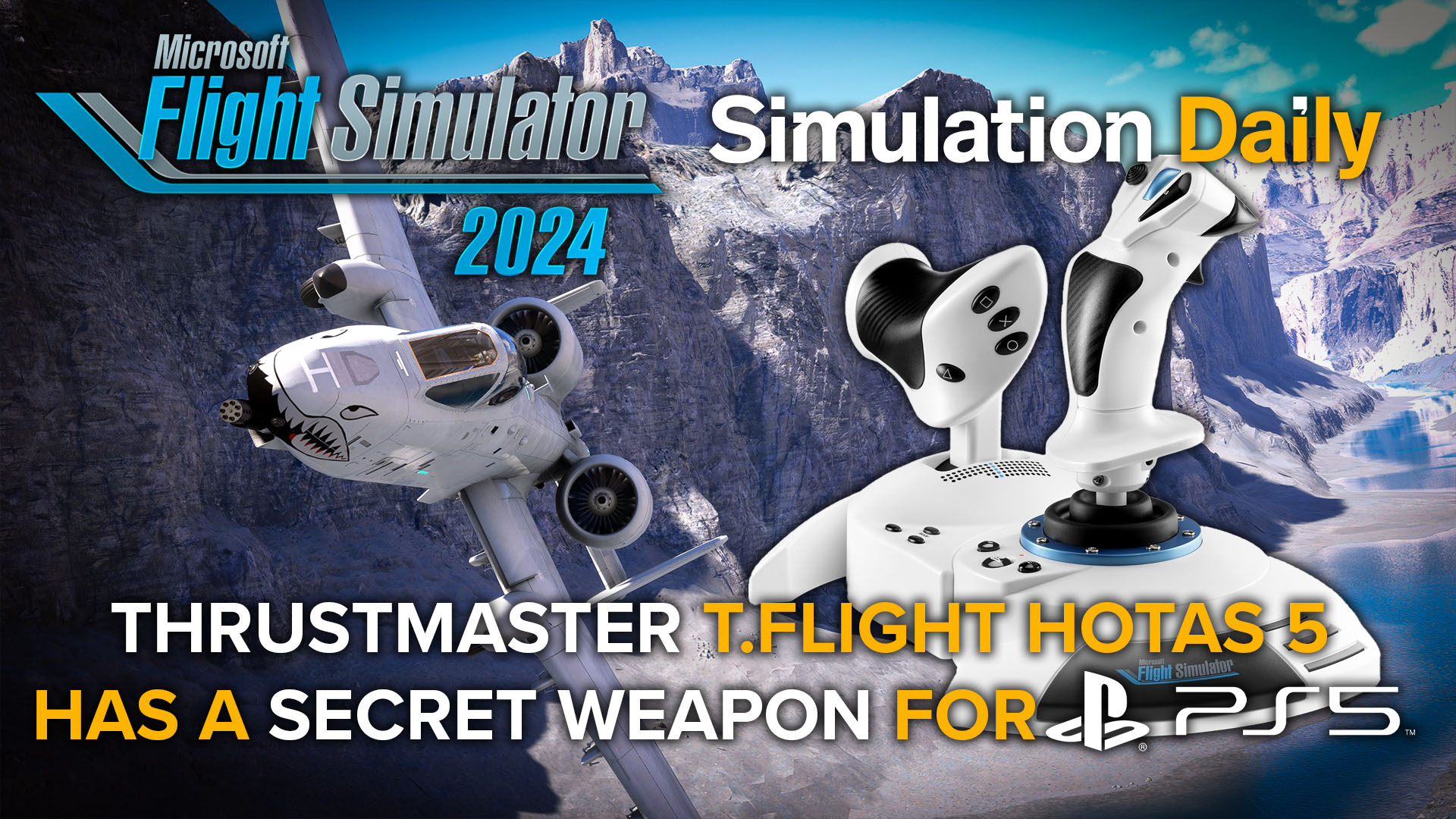 An A-10 Thunderbolt 2 flying in the Grand Canyon in Microsoft Flight Simulator 2024 with MSFS 2024, Simulation Daily, and PS5 Logos, a Thrustmaster T.Flight HOTAS 5 controller, and the title.