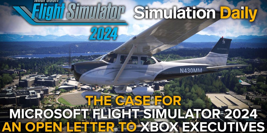 This is a Microsoft Flight Simulator 2024 screenshot introducing the Open Letter to Xbox executives by Simulation Daily, portraying a Cessna aircraft flying over Microsoft's own headquarters near Seattle.
