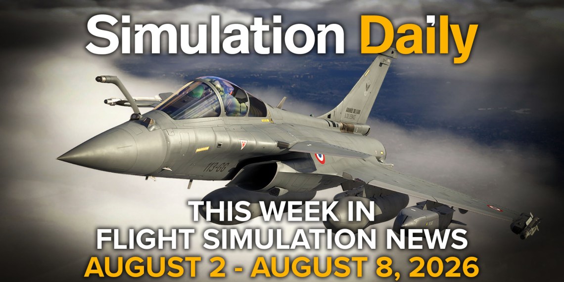 A Dassault Rafale in Microsoft Flight Simulator 2024, with Simulation Daily logo and "This Week in Flight Simulation News August 2 - August 8" title.