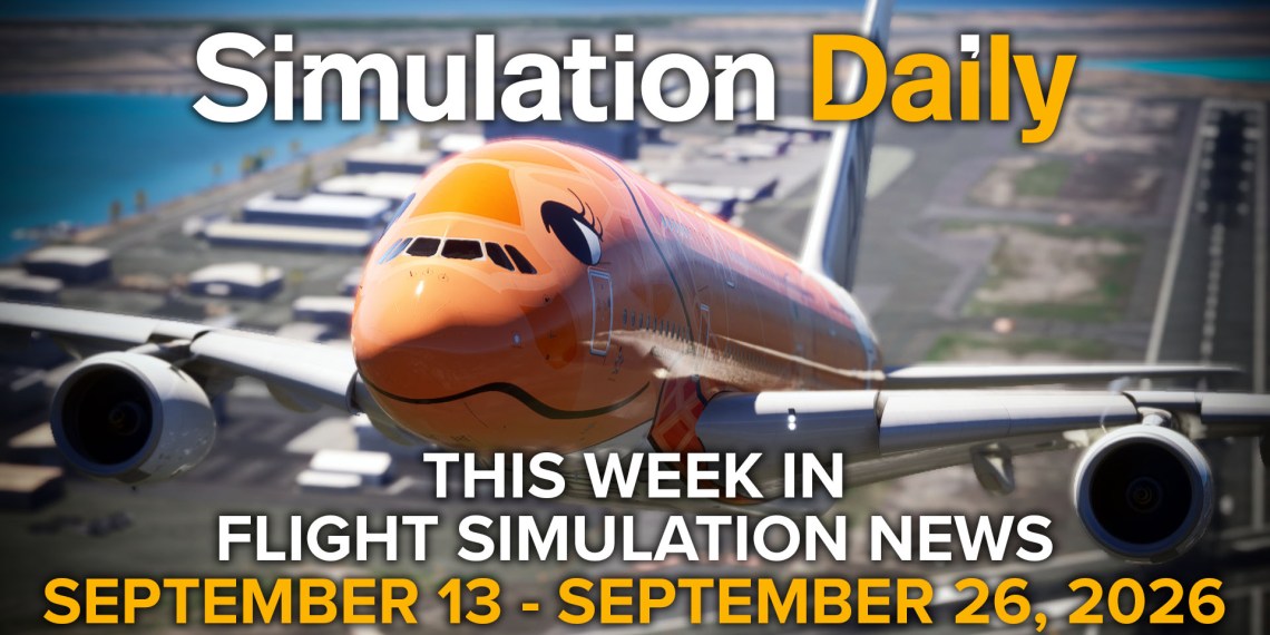 An Airbus A380 in ANA livery in Microsoft Flight Simulator 2024, with Simulation Daily logo and "This Week in Flight Simulation News September 12 - September 26" title.