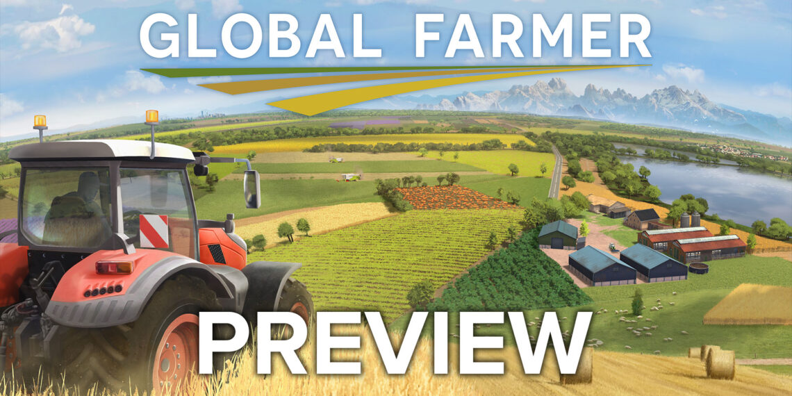 Global Farmer Preview – a Cozy Farming Sim Based on a Brilliant Idea